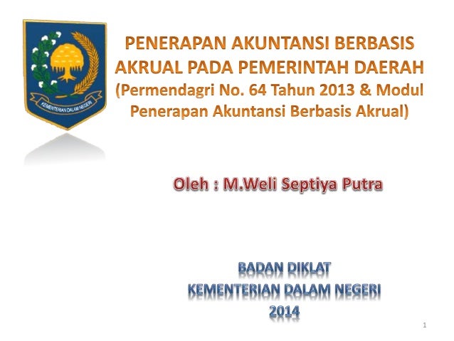 Penerapan Akuntansi Berbasis Akrual Pada Pemerintah Daerah