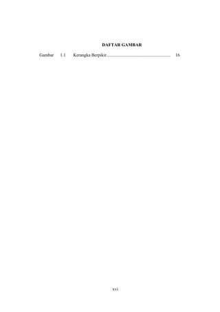 xvi
DAFTAR GAMBAR
Gambar 1.1 Kerangka Berpikir.......................................................... 16
 