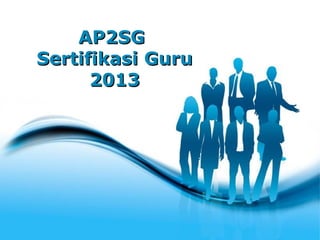 AP2SG
Sertifikasi Guru
      2013




        Free Powerpoint Templates
                                    Page 1
 