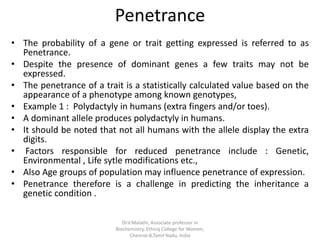 Expressivity Genetics Examples A presentation explaining the concept of Penetrance & Expressivity in ...