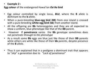 Expressivity Genetics Examples A presentation explaining the concept of Penetrance & Expressivity in ...