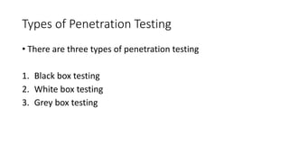 Pent Types Penetration testing in wireless network | PPTX