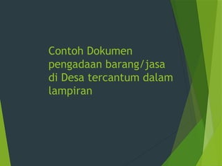 Pengadaan Barang dan Jasa di desa sungai piring.pptx