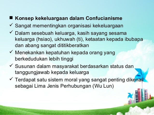 ï® Konsep kekeluargaan dalam Confucianisme
ï¼ Sangat mementingkan organisasi kekeluargaan
ï¼ Dalam sesebuah keluarga, kasih s...