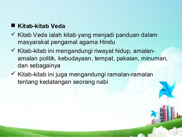 ï® Kitab-kitab Veda
ï¼ Kitab Veda ialah kitab yang menjadi panduan dalam
masyarakat pengamal agama Hindu
ï¼ Kitab-kitab ini m...