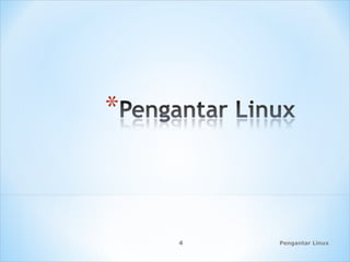 Pengantar Linux4
 