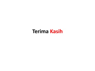 Terima Kasih
 