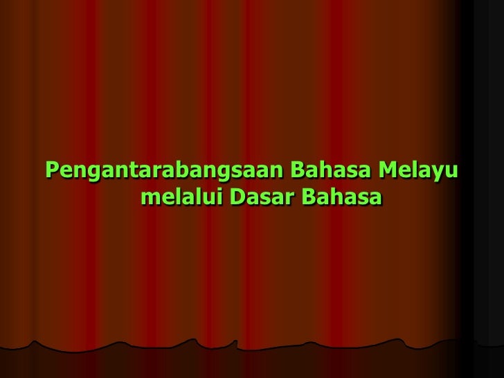 Pengantarabangsaan Bahasa Melayu