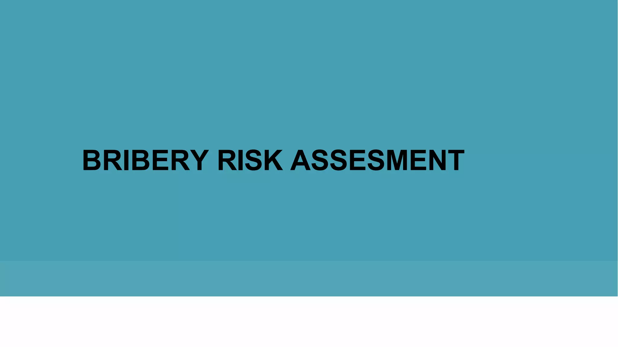 Pengantar Bribery Risk Assesment ISO 37001 | PPTX