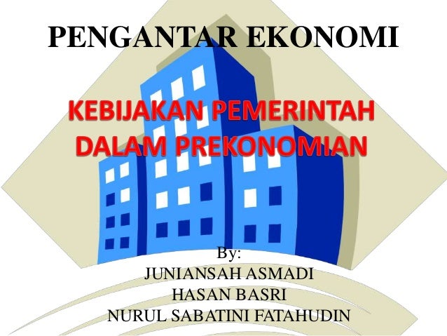 Kebijakan Pemerintah Dalam Prekonomian