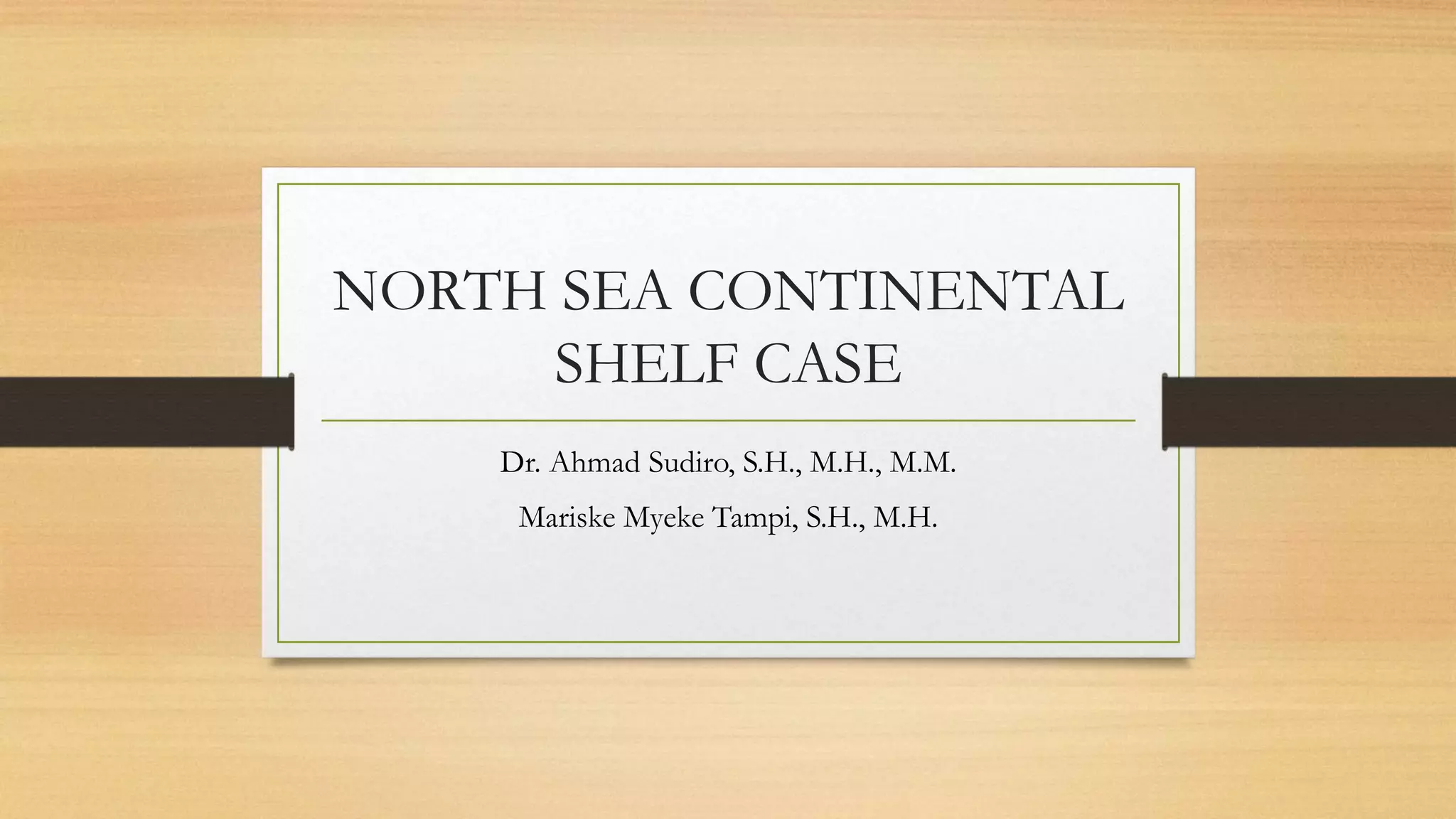 Pengantar Hukum Internasional North Sea Continental Shelf Case PPT