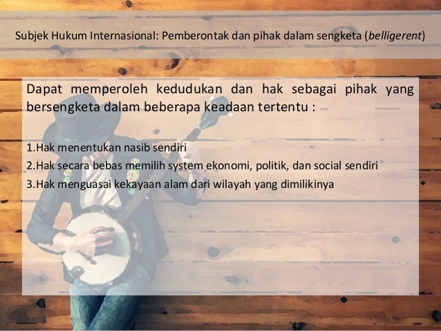 Pengantar Hukum Internasional - Sumber dan Subjek Hukum 