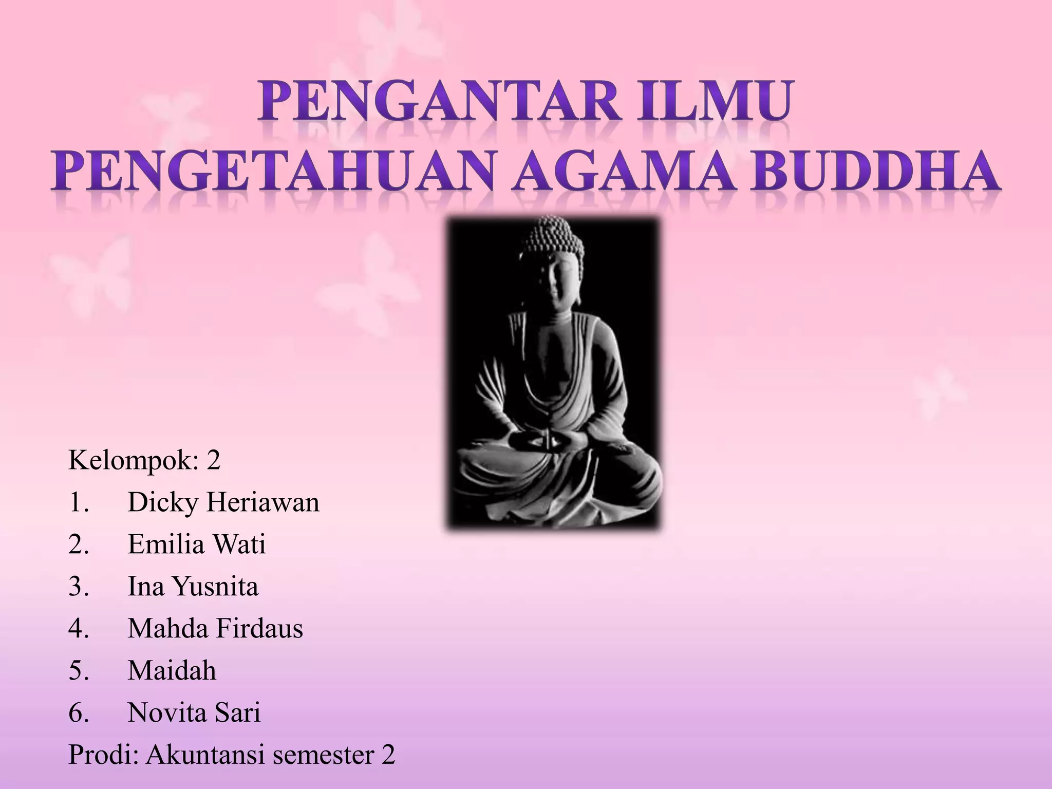 PENGANTAR ILMU PENGETAHUAN AGAMA BUDDHA | PPTX