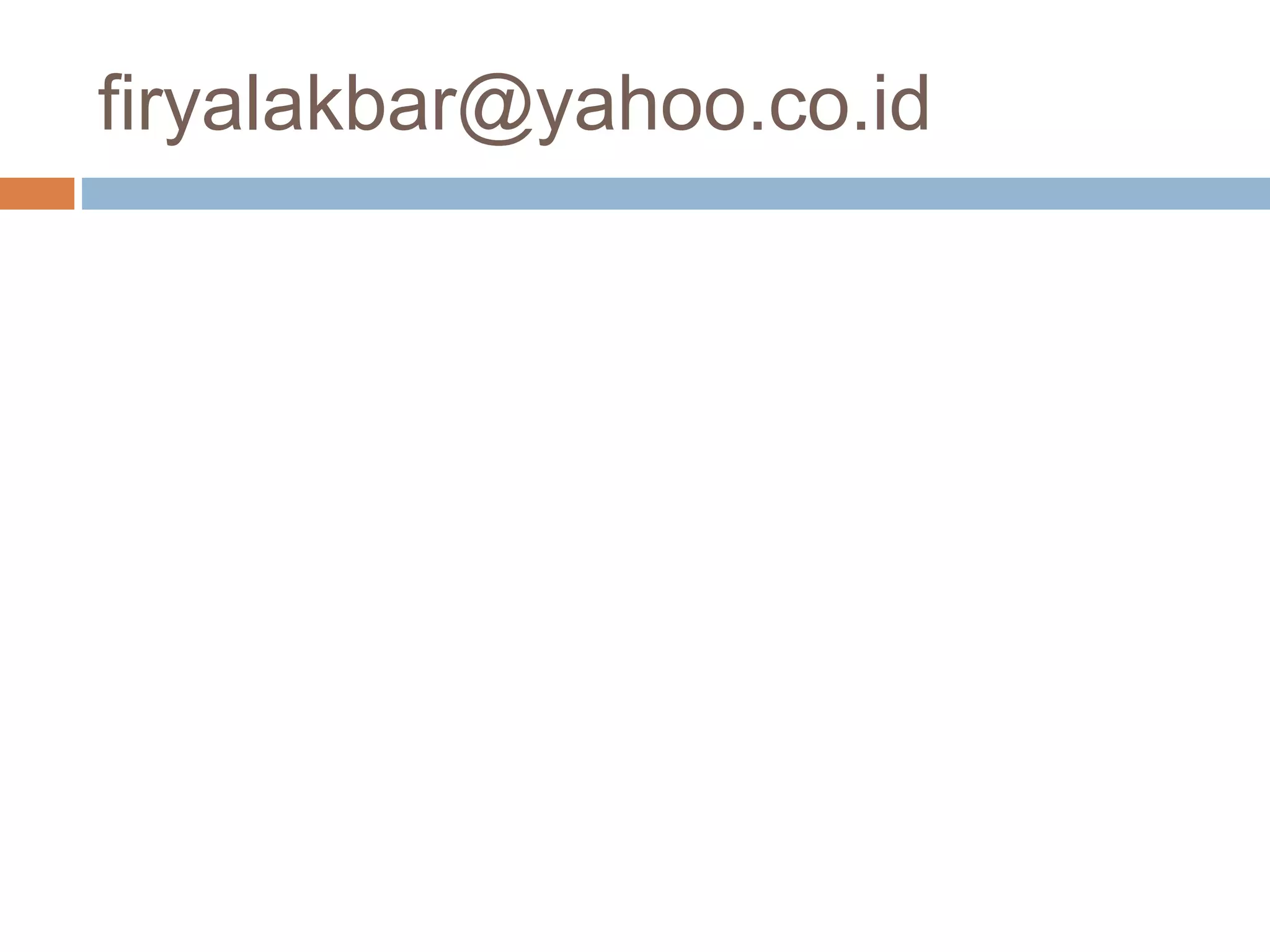 firyalakbar@yahoo.co.id
 