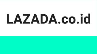 LAZADA.co.id
 
