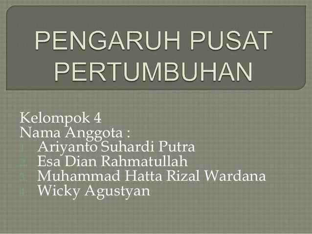 Pengaruh pusat pertumbuhan terhadap perkembangan ekonomi