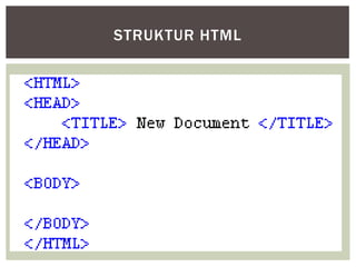 STRUKTUR HTML
 