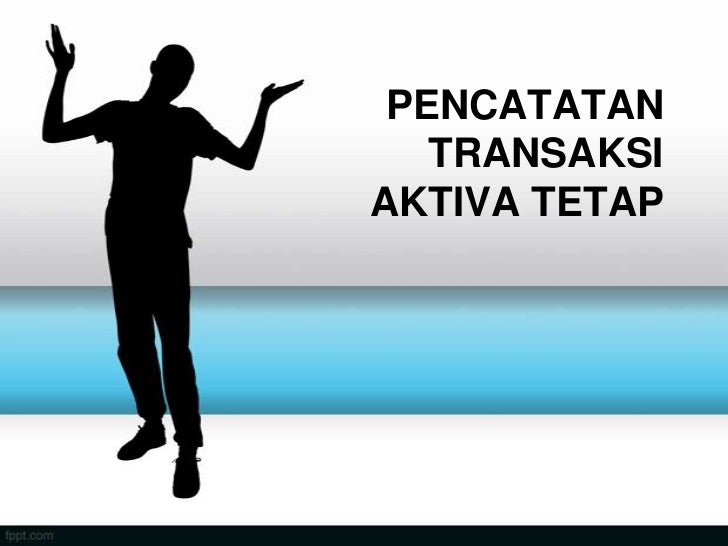 Pengelolaan aktiva tetap