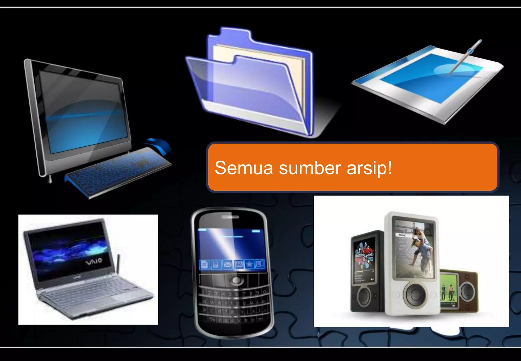 Semua sumber arsip!
 