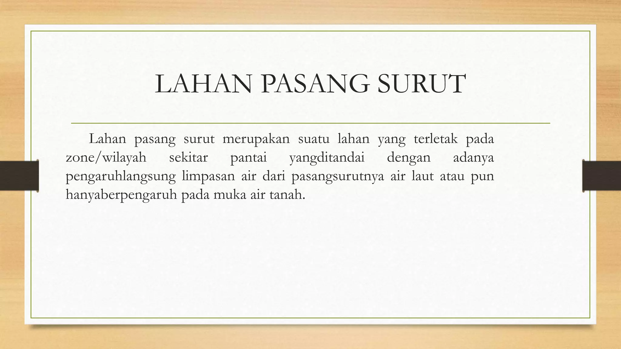 Pengelolaan lahan pasang surut | PPTX