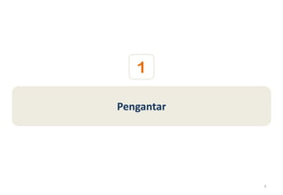 1

Pengantar




            3
 