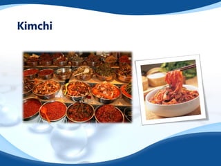 Kimchi
 