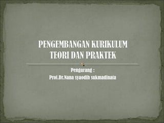 Pengarang : Prof.Dr.Nana syaodih sukmadinata 