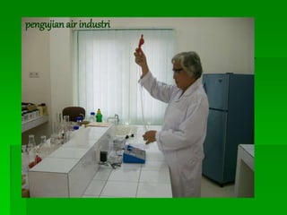 pengujian air industri
 