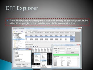 The CFF Explorer was designed to make PE editing as easy as possible, but
without losing sight on the portable executable internal structure
 