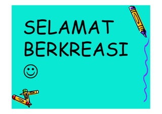 SELAMAT
BERKREASI

SELAMAT
BERKREASI

 