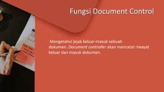 Pengenalan fungsi dokumen kontrol dan perannya dalam implementasi ...