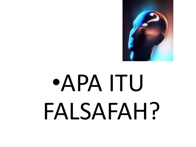 Pengenalan kepada falsafah  slideshare