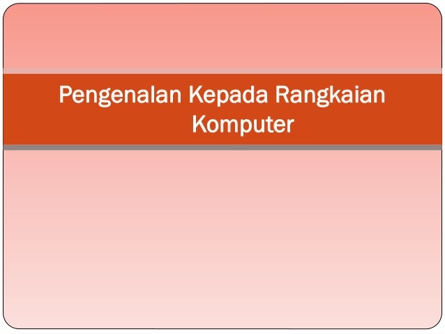 Pengenalan kepada rangkaian komputer