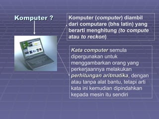 PENGENALAN KOMPUTER DASAR UNTUK PEMULA, SEJARAH KOMPUTER | PPT