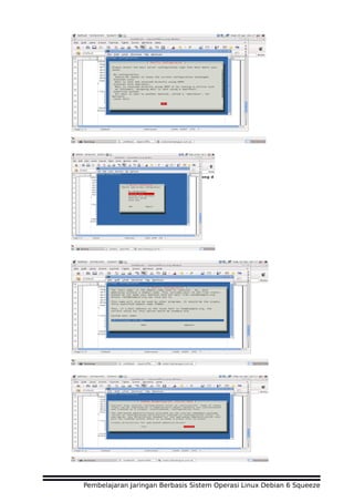 Pembelajaran Jaringan Berbasis Sistem Operasi Linux Debian 6 Squeeze
 