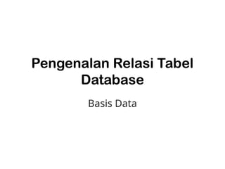 Pengenalan Relasi Tabel pada Database.pptx
