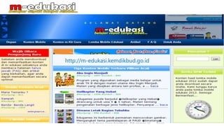 http://m-edukasi.kemdikbud.go.id
 