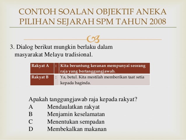 Soalan Dan Jawapan Objektif Sejarah Tingkatan 4 - Selangor g