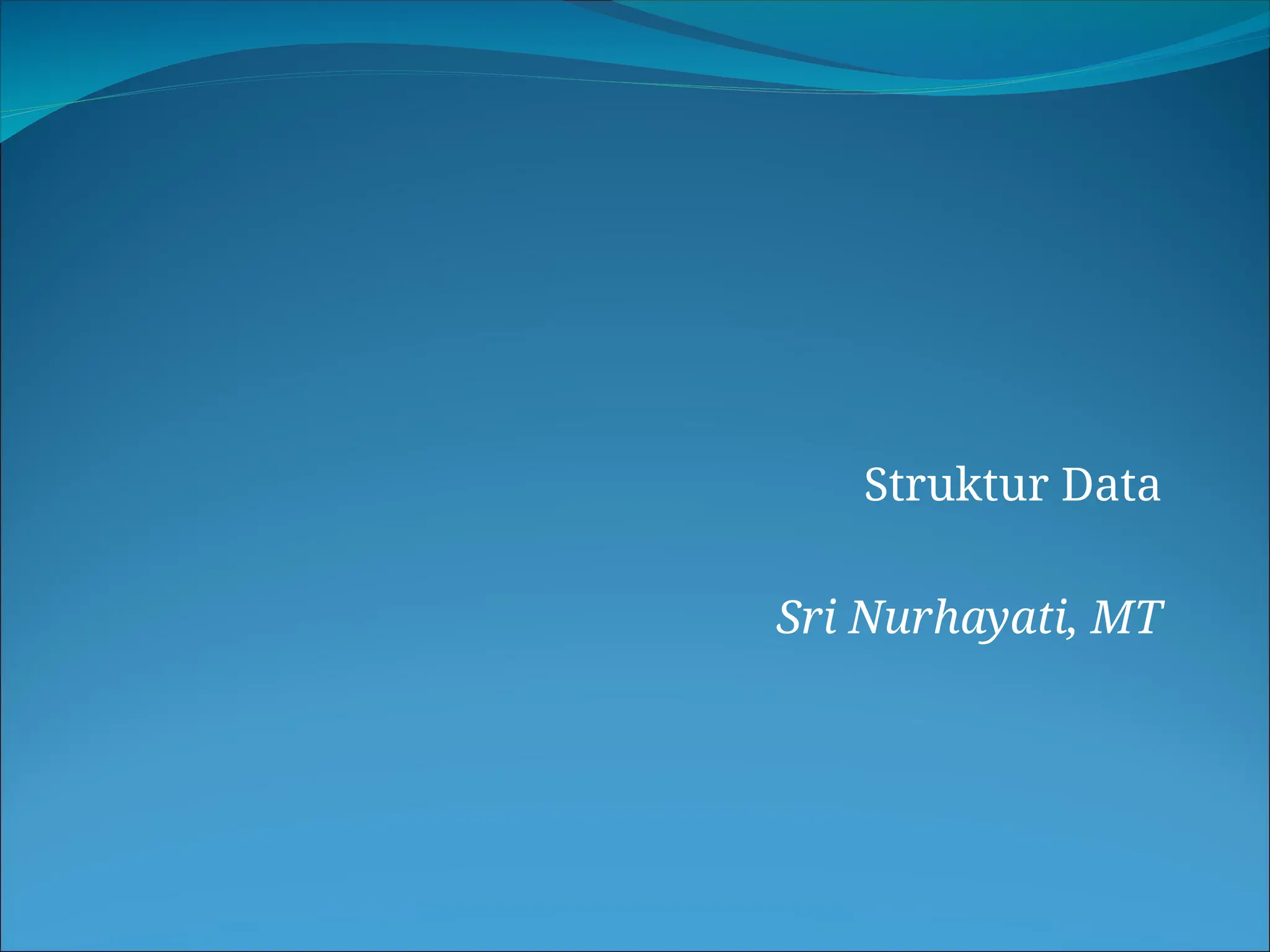 Pengenalan struktur data-Pengenalan struktur data- | PPT