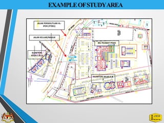 EXAMPLEOFSTUDYAREA
JALAN KELUAR/MASUK
JALAN PERSEKUTUAN KL-
IPOH (FT001)
KUARTERS
KELAS C & D
KUARTERS KELAS E &
F
IBU PEJABAT POLIS
 