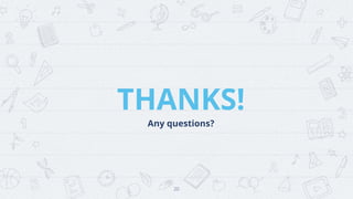 20
THANKS!
Any questions?
 