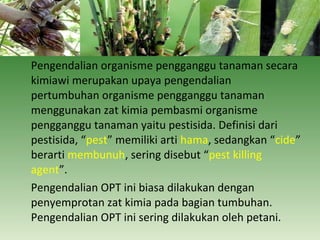 Pengendalian OPT secara kimiawi | PPT