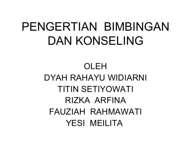 Pengertian Bimbingan Dan Konseling