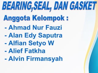 - Ahmad Nur Fauzi
- Alan Edy Saputra
- Alfian Setyo W
- Alief Fatkha
- Alvin Firmansyah
 