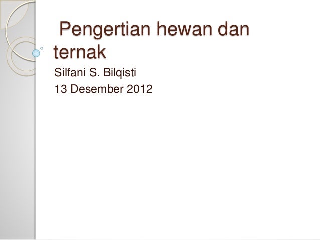 Pengertian Hewan Dan Ternak