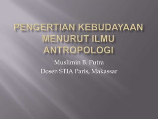 Muslimin B. Putra
Dosen STIA Paris, Makassar
 