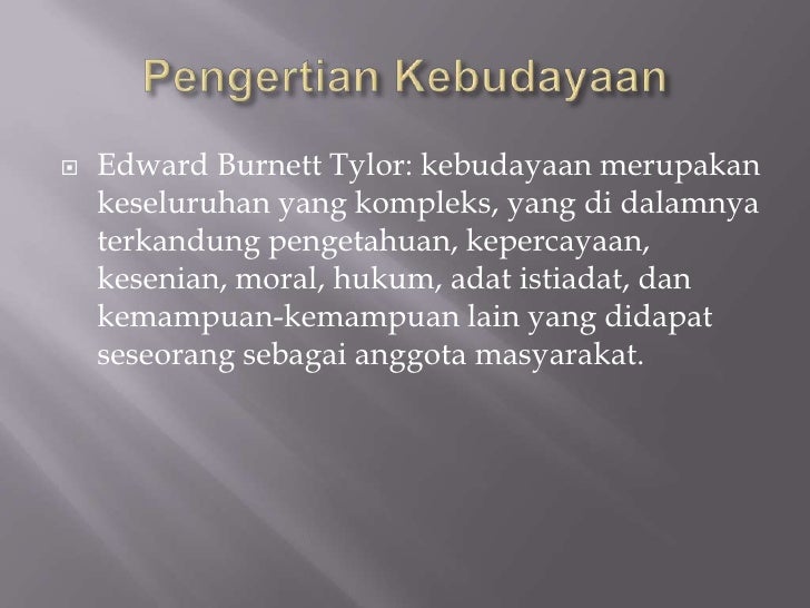 Pengertian Kebudayaan Menurut Ilmu Antropologi