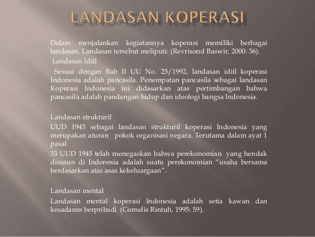 Landasan ideologi koperasi adalah