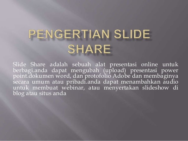 Pengertian Slide Share