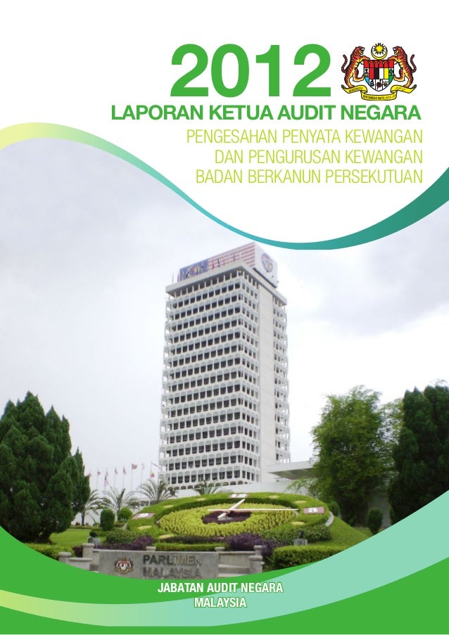 Laporan Ketua Audit Negara 2012 Pengesahan Penyata Kewangan Pengu
